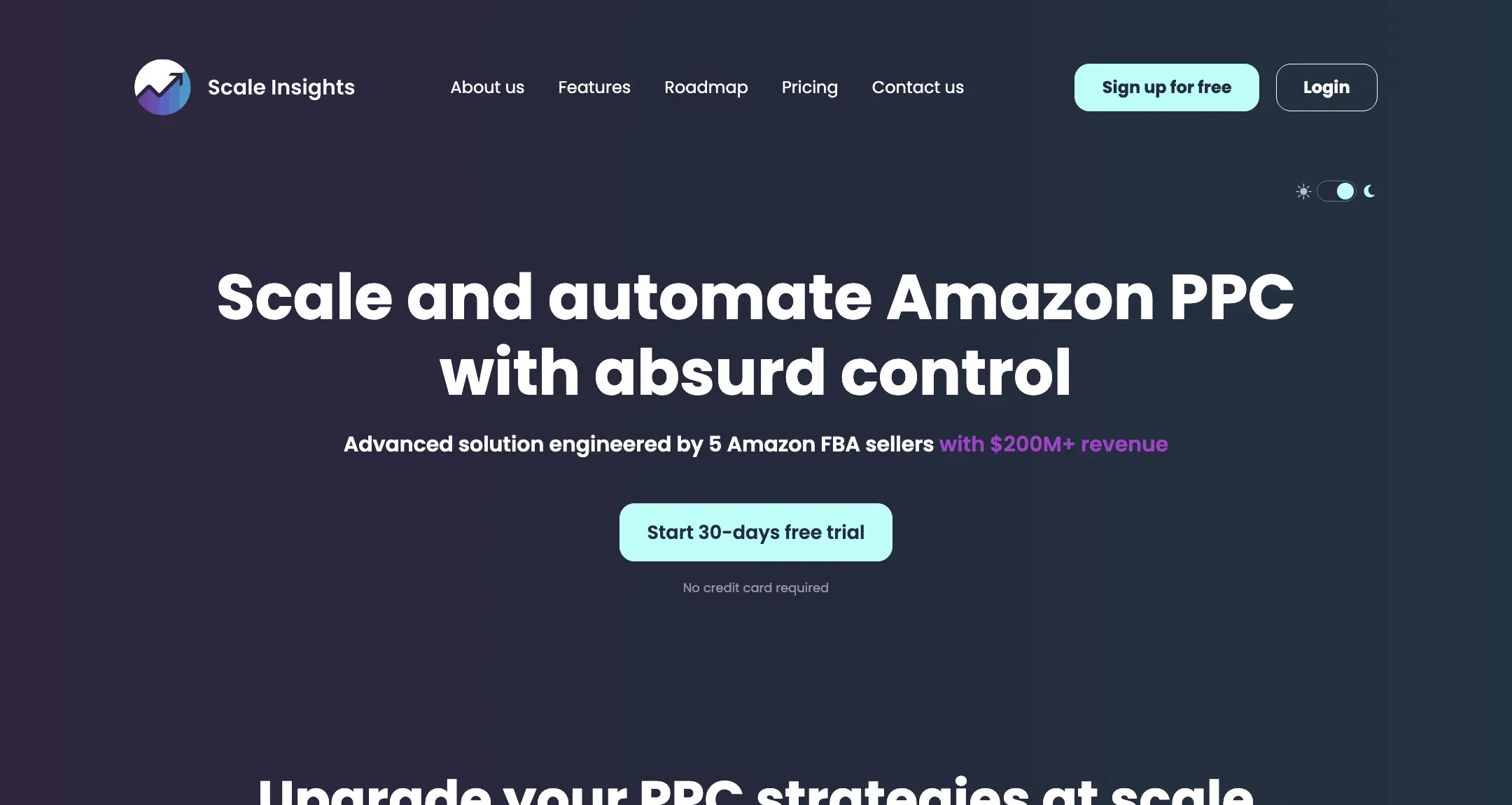 Scale Insights home page: scale and automate Amazon PPC with absurd control, 30-day free trial, no credit card required